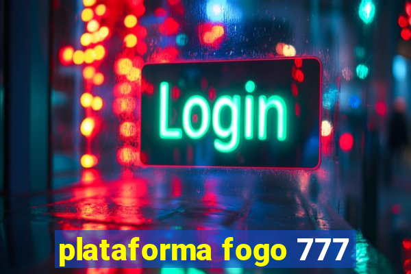 plataforma fogo 777